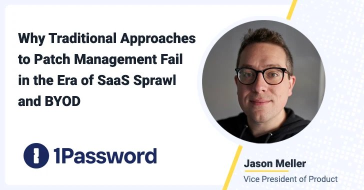 Rethinking Patch Management: Adapting to SaaS Sprawl and BYOD Challenges