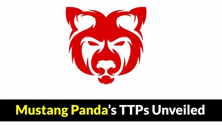 Unveiling Mustang Panda’s Tactics, Techniques, and Procedures