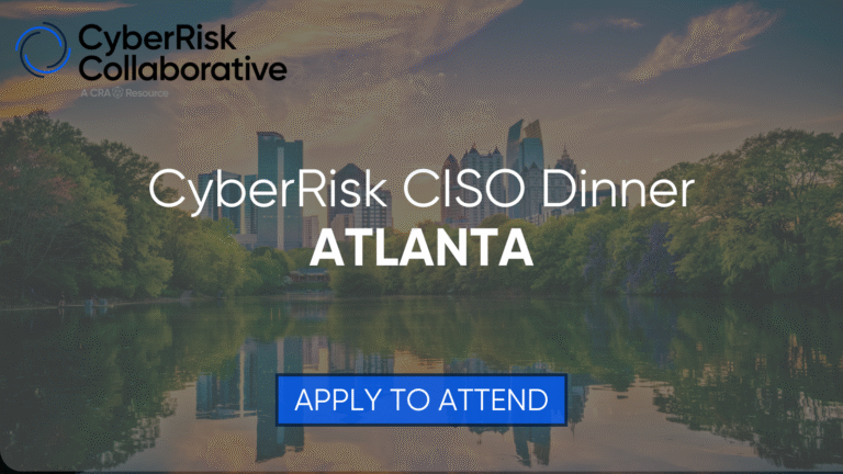 CyberRisk CISO Dinner Atlanta