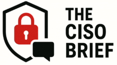 The CISO Brief